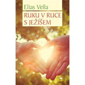 Ruku v ruce s Ježíšem - Elias Vella
