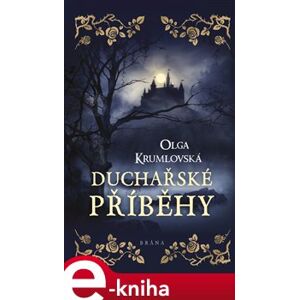 Duchařské příběhy - Olga Krumlovská