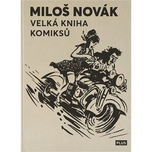 Velká kniha komiksů - Miloš Novák