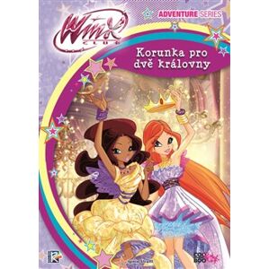 Winx Adventure Series - Korunka pro dvě královny - Iginio Straffi