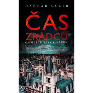 Cambridge 5 – Čas zrádců - Hannah Coler