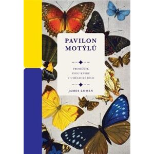 Pavilon motýlů - James Lowen