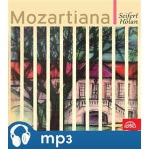 Mozartiana, mp3 - Vladimír Holan, Jaroslav Seifert