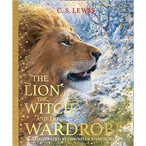 The Lion, the Witch and the Wardrobe (The Chronicles of Narnia, Book 2) - Clive Staples Lewis