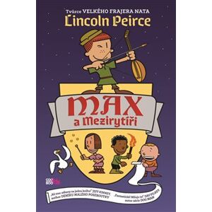 Max a mezirytíři - Lincoln Peirce