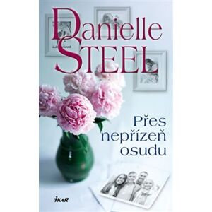 Přes nepřízeň osudu - Danielle Steel