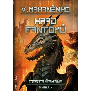 Hrad fantomů - Cesta šamana 4 - Vasilij Mahaněnko