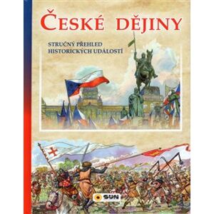 České dějiny. stručný přehled historických událostí