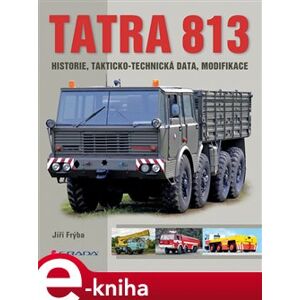 Tatra 813. historie, takticko-technická data, modifikace - Jiří Frýba