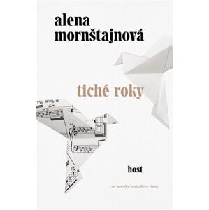 Tiché roky - Alena Mornštajnová