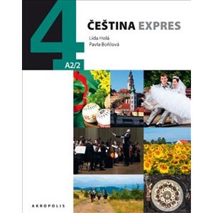 Čeština expres 4 (A2/2) - německy + CD - Lída Holá, Pavla Bořilová