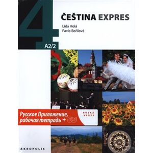 Čeština expres 4 (A2/2) - rusky + CD - Lída Holá, Pavla Bořilová