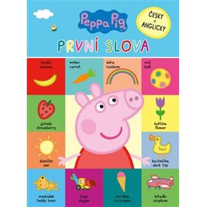 Peppa Pig - První slova. Česky + anglicky - kolektiv