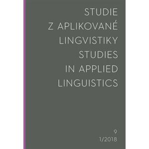 Studie z aplikované lingvistiky 1/2018. Studies in applied linguistics
