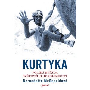 Kurtyka. Polská hvězda světového horolezectví - Bernadette McDonaldová