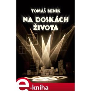 Na doskách života - Tomáš Beník e-kniha