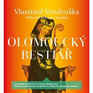 Olomoucký bestiář. Hříšní lidé Království českého, CD - Vlastimil Vondruška