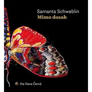 Mimo dosah - Samanta Schweblin