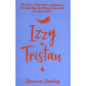 Izzy & Tristan - Shannon Dunlap