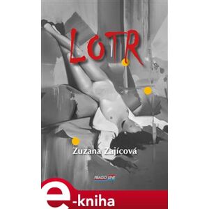 Lotr - Zuzana Zajícová e-kniha