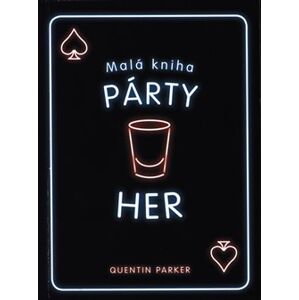 Malá kniha párty her - Quentin Parker