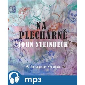 Na plechárně, mp3 - John Steinbeck