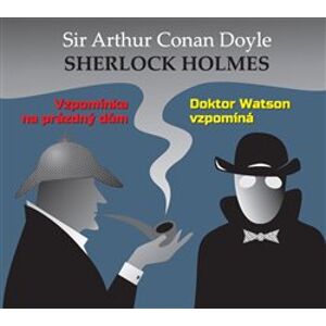 Vzpomínka na prázdný dům / Dr. Watson vzpomíná. Sherlock Holmes - Arthur Conan Doyle