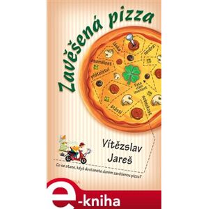 Zavěšená pizza - Vítězslav Jareš e-kniha