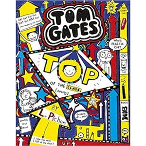 Tom Gates 9: Top of the Class (Nearly) - Liz Pichon