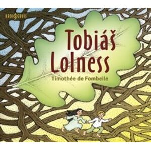 Tobiáš Lolness, CD - Timothée de Fombelle