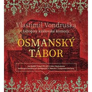 Osmanský tábor. Letopisy královské komory, CD - Vlastimil Vondruška