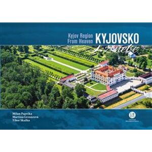Kyjovsko z nebe / Kyjov Region From Heaven - Tibor Skalka, Martina Grznárová, Milan Paprčka