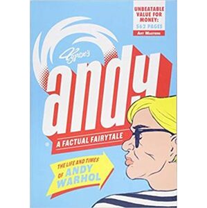 Andy. The Life and Times of Andy Warhol