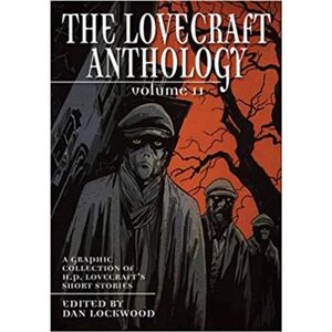 The Lovecraft Anthology: Volume 2 - Howard Phillips Lovecraft