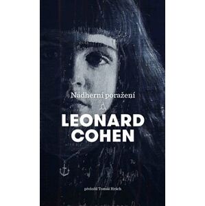 Nádherní poražení - Leonard Cohen