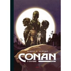 Conan z Cimmerie 2 - Robert Erwin Howard