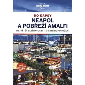 Neapol a amalfské pobřeží do kapsy - Lonely Planet - Christian Bonetto, Brendan Sainsbury