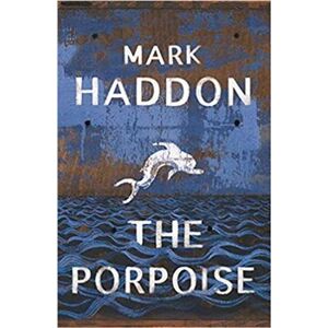 The Porpoise - Mark Haddon