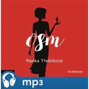 Osm, mp3 - Radka Třeštíková