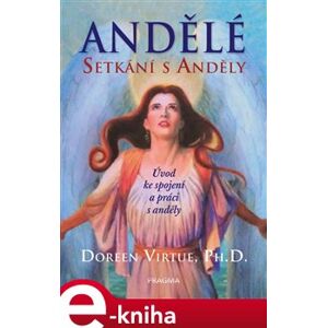 Setkání s anděly - Doreen Virtue
