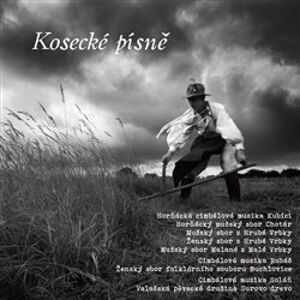 Kosecké písně - HCM Kubíci, Cimbálová muzika Soláň, CM Rubáš