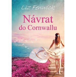 Návrat do Cornwallu - Liz Fenwick