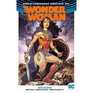 Wonder Woman 4: Boží hlídka. Znovuzrození hrdinů DC - Greg Rucka