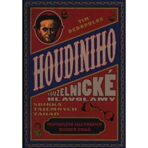 Houdiniho kouzelnické hlavolamy - Tim Dedopulos