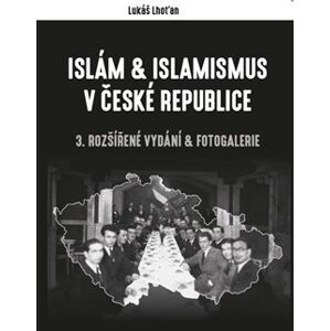 Islám & islamismus v České republice - Lukáš Lhoťan