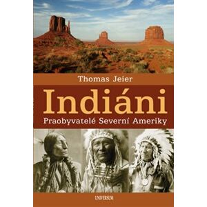 Indiáni - Thomas Jeier