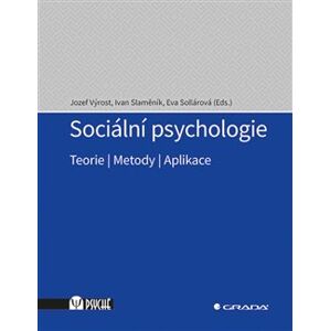 Sociální psychologie. Teorie, metody, aplikace