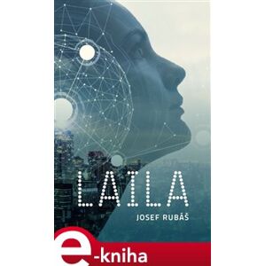 Laila - Josef Rubáš e-kniha