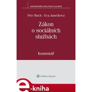 Zákon o sociálních službách - Petr Mach, Eva Janečková