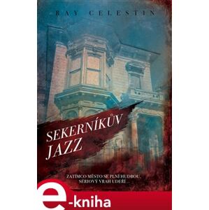 Sekerníkův jazz - Ray Celestin